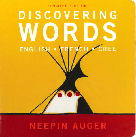 Discovering Words (English, French & Cree) - Arts and Heritage St. Albert