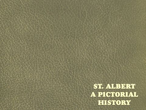 St. Albert: A Pictorial History - Arts and Heritage St. Albert