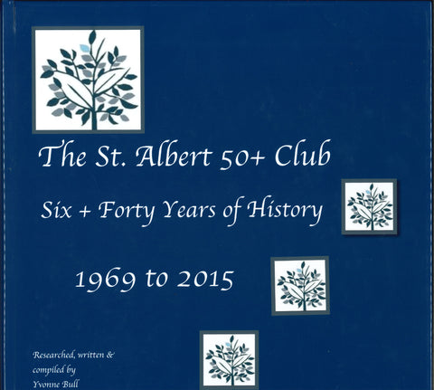 St. Albert 50+ Club History book - Arts and Heritage St. Albert