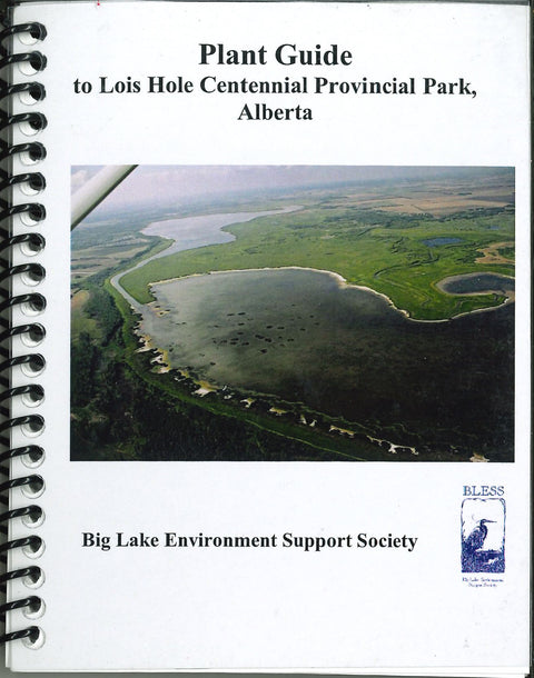 Plant Guide to Lois Hole Centennial Provincial Park, Alberta - Arts and Heritage St. Albert