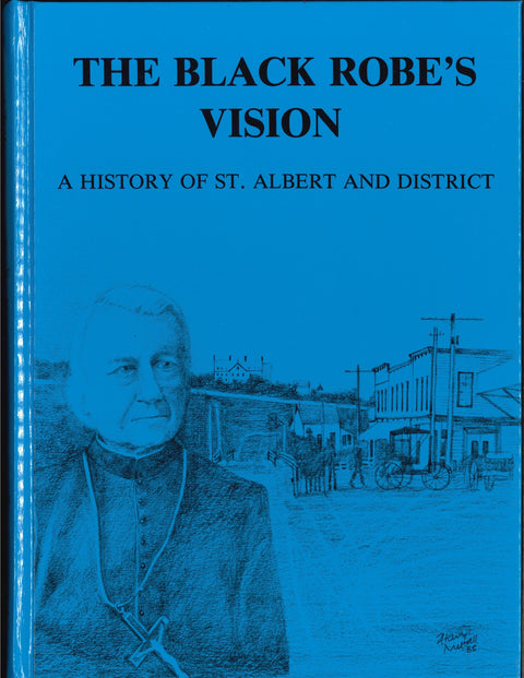 Black Robes Vision 2 volume set - Arts and Heritage St. Albert