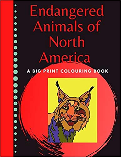 Endangered Animals of North America Colouring Book - Arts and Heritage St. Albert